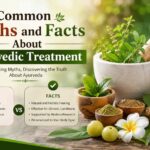 Common Myths and Facts About Ayurvedic Treatment