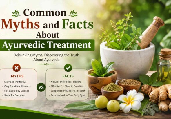 Common Myths and Facts About Ayurvedic Treatment