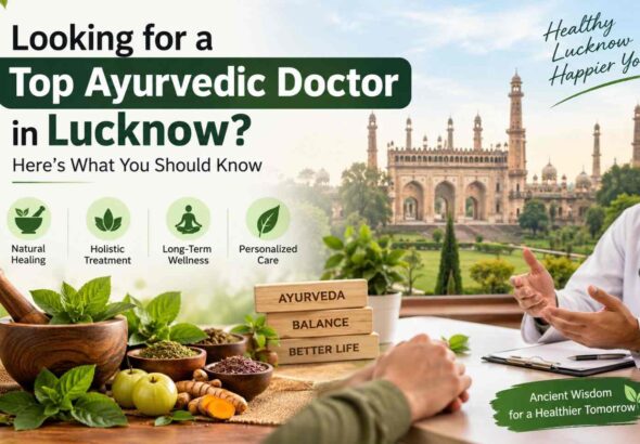Ayurvedic doctor in Lucknow